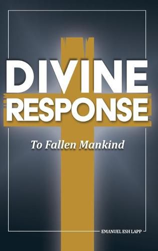 Cover image for Divine Response, To Fallen Mankind