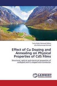 Cover image for Effect of Cu Doping and Annealing on Physical Properties of CdS Films