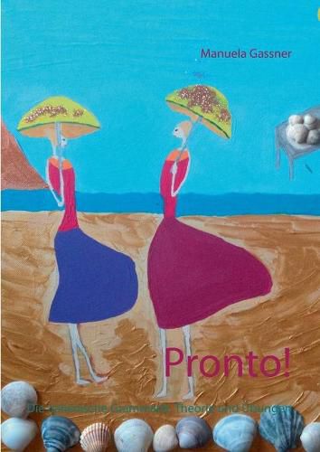 Cover image for Pronto!: Die italienische Grammatik. Theorie und UEbungen