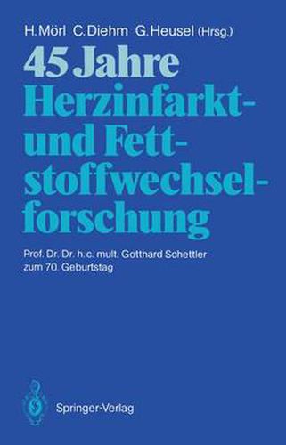 Cover image for 45 Jahre Herzinfarkt- und Fettstoffwechselforschung