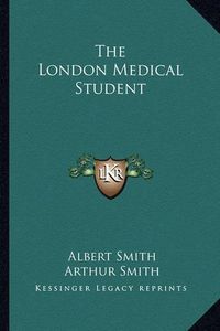 Cover image for The London Medical Student