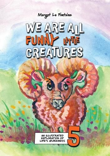 Cover image for We Are All Funny Little Creatures 5