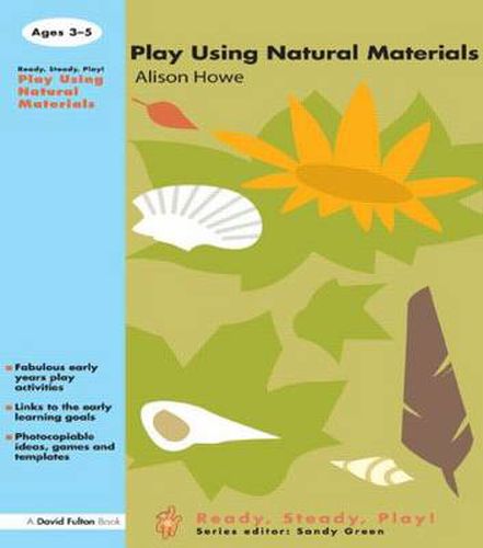 Cover image for Play using Natural Materials