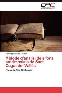 Cover image for Metode D'Analisi Dels Fons Patrimonials de Sant Cugat del Valles