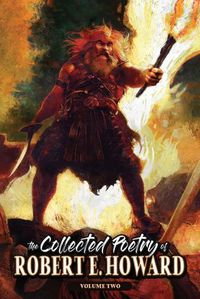 Cover image for The Collected Poetry of Robert E. Howard, Volume 2