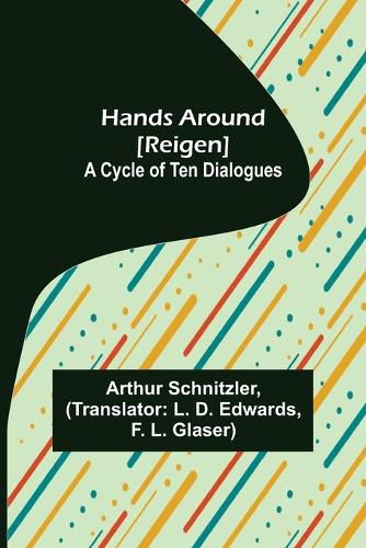 Cover image for Hands Around [Reigen]: A Cycle of Ten Dialogues