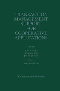 Cover image for Transaction Management Support for Cooperative Applications