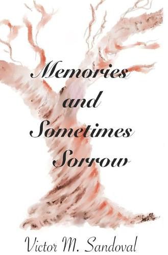 Cover image for Memories and Sometimes Sorrow