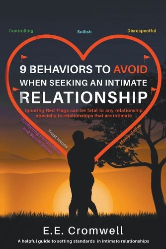 Cover image for 9 Behaviors To Avoid When Seeking an Intimate Relationship