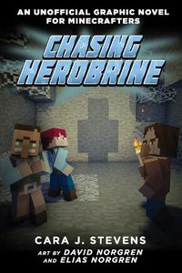 Cover image for Chasing Herobrine (an Unofficial Graphic Novel for Minecrafters #5)