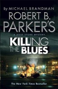 Cover image for Robert B. Parker's Killing the Blues: A Jesse Stone Novel