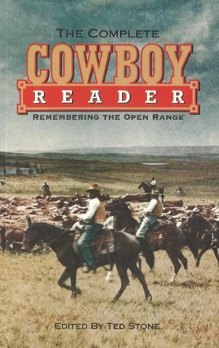 Cover image for Complete Cowboy Reader, The: Remembering the Open Range