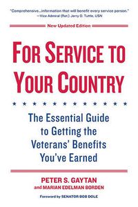 Cover image for For Service To Your Country - Updated Edition: The Essential Guide to Getting the Veterans' Benefits You've Earned