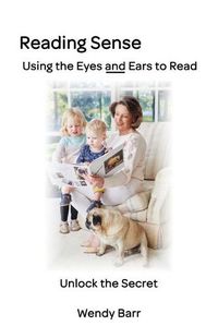 Cover image for Reading Sense: Using the Eyes and Ears to Read