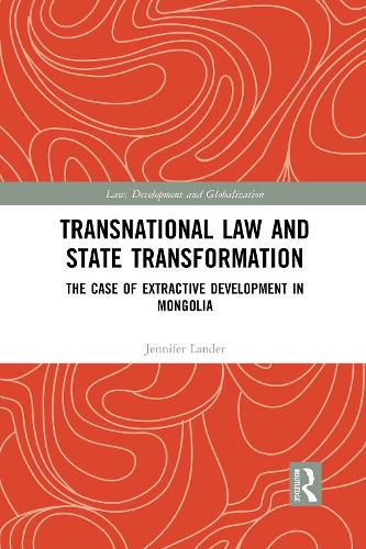 Cover image for Transnational Law and State Transformation: The Case of Extractive Development in Mongolia