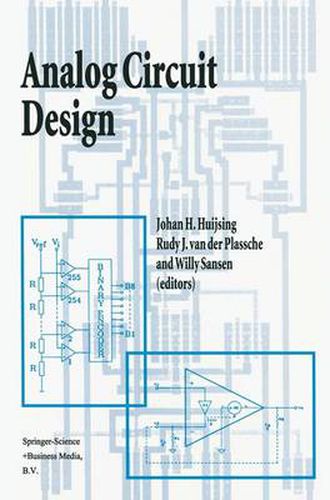Cover image for Analog Circuit Design: Operational Amplifiers, Analog to Digital Convertors, Analog Computer Aided Design