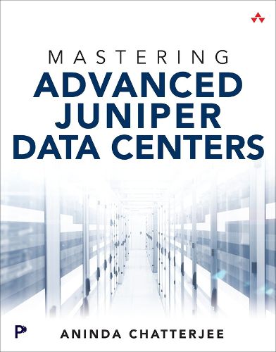 Cover image for Mastering Advanced Juniper Data Centers