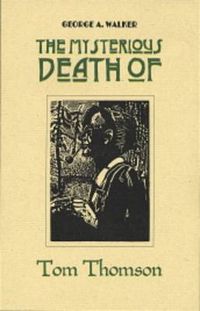 Cover image for The Mysterious Death of Tom Thomson