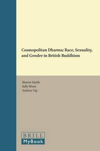 Cover image for Cosmopolitan Dharma: Race, Sexuality, and Gender in British Buddhism