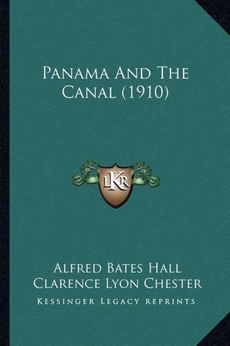 Panama and the Canal (1910)