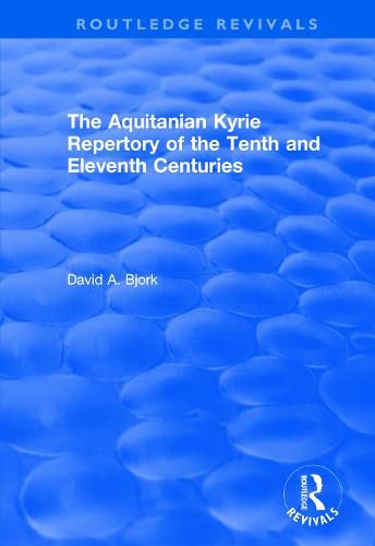 Cover image for The Aquitanian Kyrie Repertory of the Tenth and Eleventh Centuries