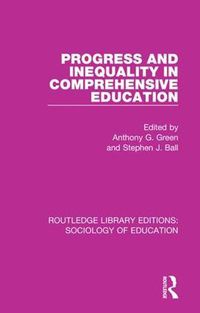 Cover image for Progress and Inequality in Comprehensive Education