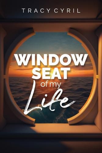 Cover image for Window Seat of my Life