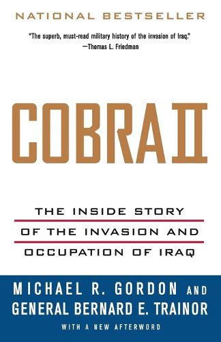 Cover image for Cobra II: The Inside Story of the Invasion and Occupation of Iraq