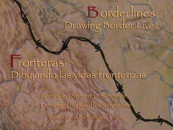 Cover image for Borderlines: Drawing Border Lives: Fronteras: Dibujando las vidas fronterizas