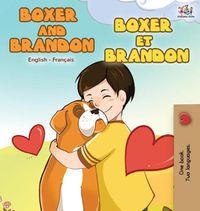 Cover image for Boxer and Brandon Boxer et Brandon: English French Bilingual Edition