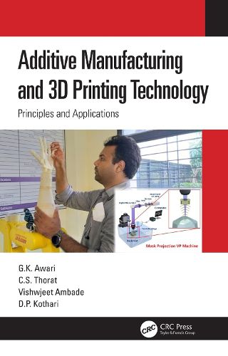 Cover image for Additive Manufacturing and 3D Printing Technology