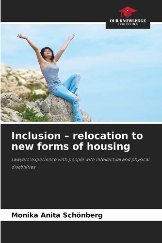 Cover image for Inclusion - relocation to new forms of housing