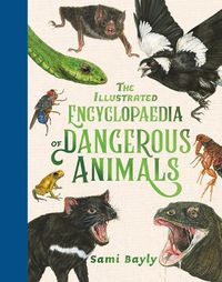 Cover image for The Illustrated Encyclopaedia of Dangerous Animals