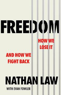 Cover image for Freedom: How we lose it and how we fight back