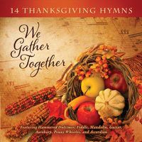 Cover image for We Gather Together: 14 Thanksgiving Hymns