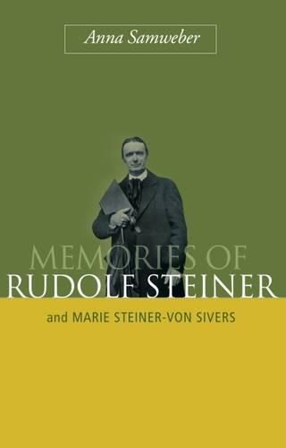 Memories of Rudolf Steiner: And Marie Steiner-von Sivers