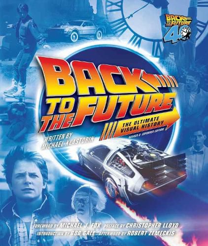 Cover image for Back to the Future: The Ultimate Visual History (Revised and Expanded Edition)