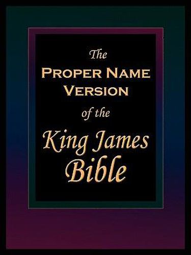 Cover image for The Proper Name Version of the King James Bible