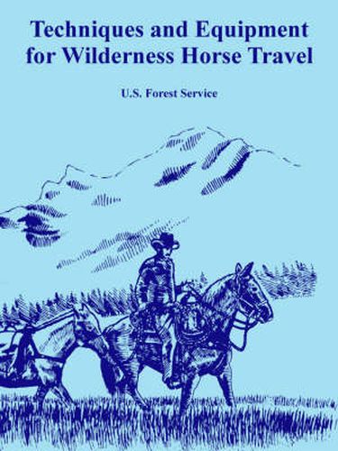 Cover image for Techniques and Equipment for Wilderness Horse Travel