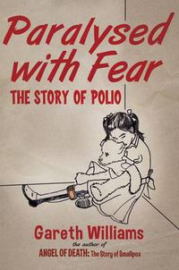 Cover image for Paralysed with Fear: The Story of Polio