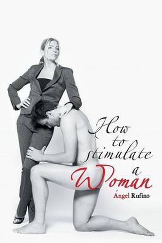 Cover image for How to Stimulate a Woman