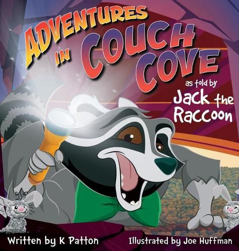 Cover image for Adventures in Couch Cove as told by Jack the Raccoon