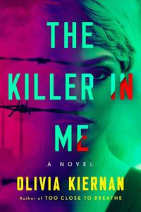 Cover image for The Killer in Me: A Novel