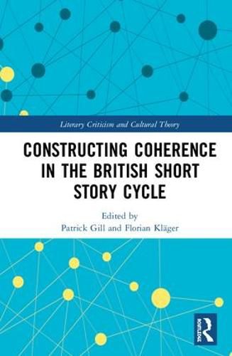 Cover image for Constructing Coherence in the British Short Story Cycle