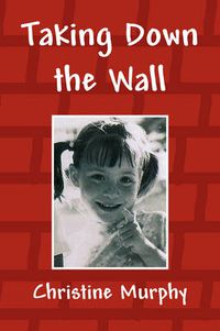 Cover image for Taking Down the Wall