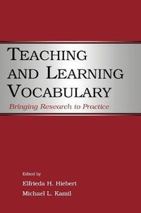 Cover image for Teaching and Learning Vocabulary: Bringing Research to Practice