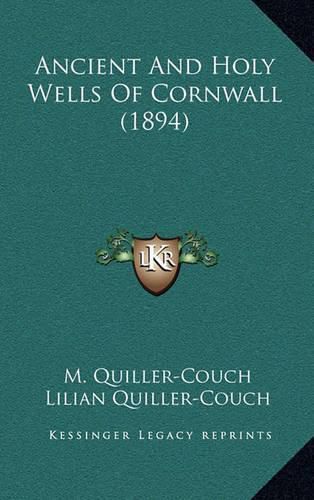 Cover image for Ancient and Holy Wells of Cornwall (1894)