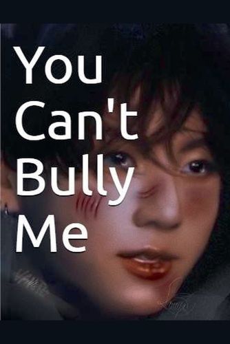 Cover image for You Can't Bully Me
