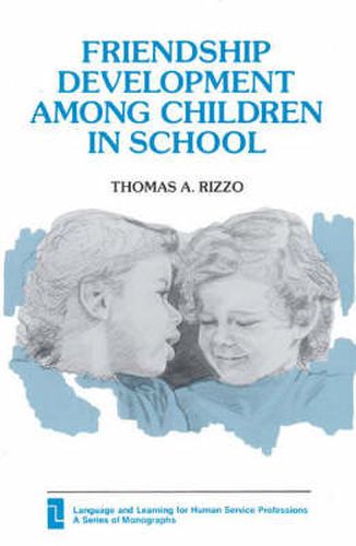 Cover image for Friendship Development Among Children in School