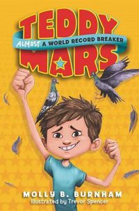 Cover image for Teddy Mars: Almost A World Record Breaker